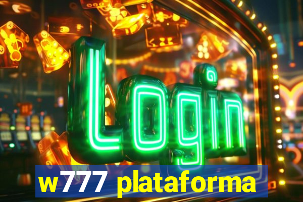 w777 plataforma